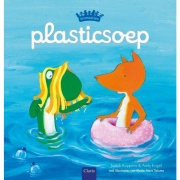 Uitgeverij Clavis Klimaatjes - Plasticsoep (5j+) Leuk prentenboek met een warm verhaal voor lezers vanaf 5 jaar