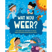 Uitgeverij Witte Leeuw Wat Nou Weer? (8j+) Leer alles over het weer en wat jij tegen klimaatverandering kunt doen