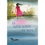 Uitgeverij WPG Kindermedia De Wind Wijst de Weg (9j+) Een ingetogen verhaal over vriendschap, natuur en klimaat