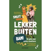 Uitgeverij Houtekiet Lekker Buiten De gids voor echte ravotters